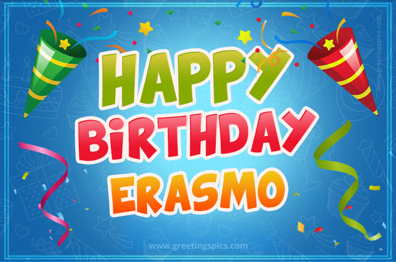 Happy Birthday Erasmo picture with confetti and party poppers