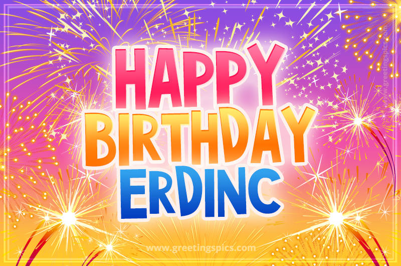 Happy Birthday Erdinc Picture with fireworks