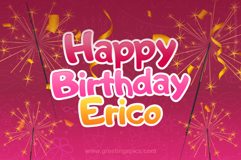 Happy Birthday Erico Image with sparklers