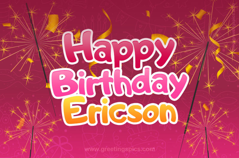 Happy Birthday Ericson Image with sparklers