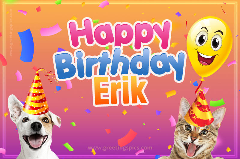 Happy Birthday Erik Funny Image with cat and dog