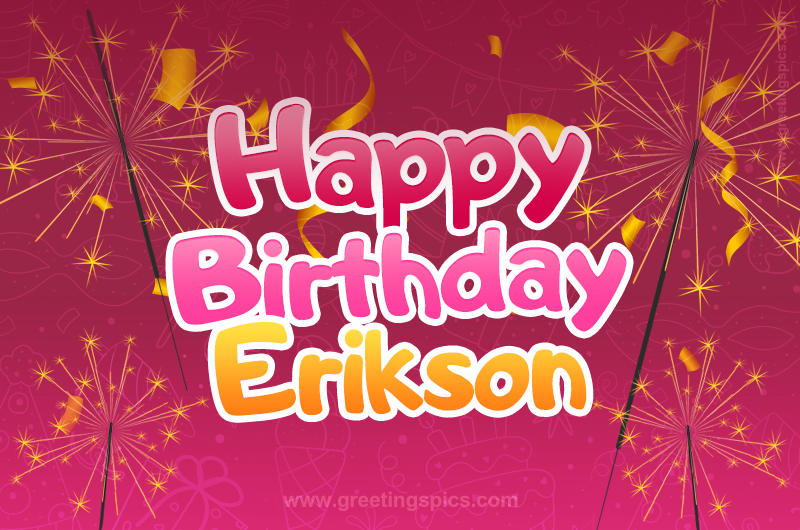 Happy Birthday Erikson Image with sparklers