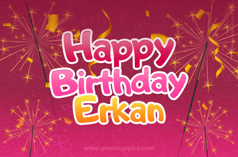 Happy Birthday Erkan Image with sparklers