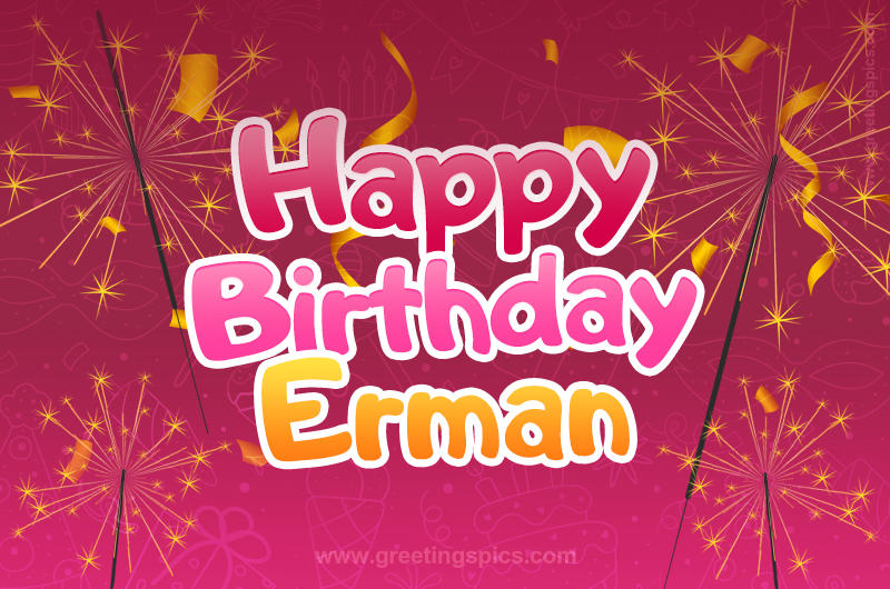 Happy Birthday Erman Image with sparklers