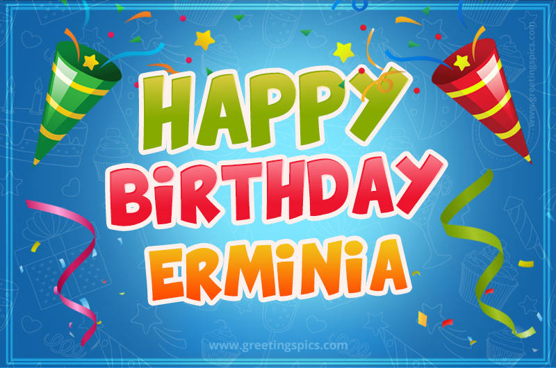 Happy Birthday Erminia picture with confetti and party poppers