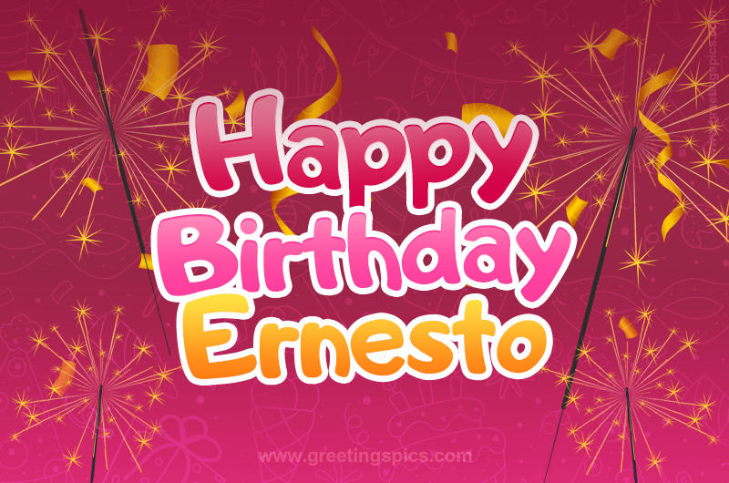 Happy Birthday Ernesto Image with sparklers