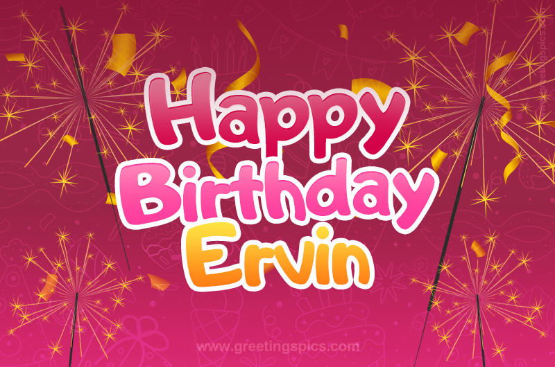 Happy Birthday Ervin Image with sparklers