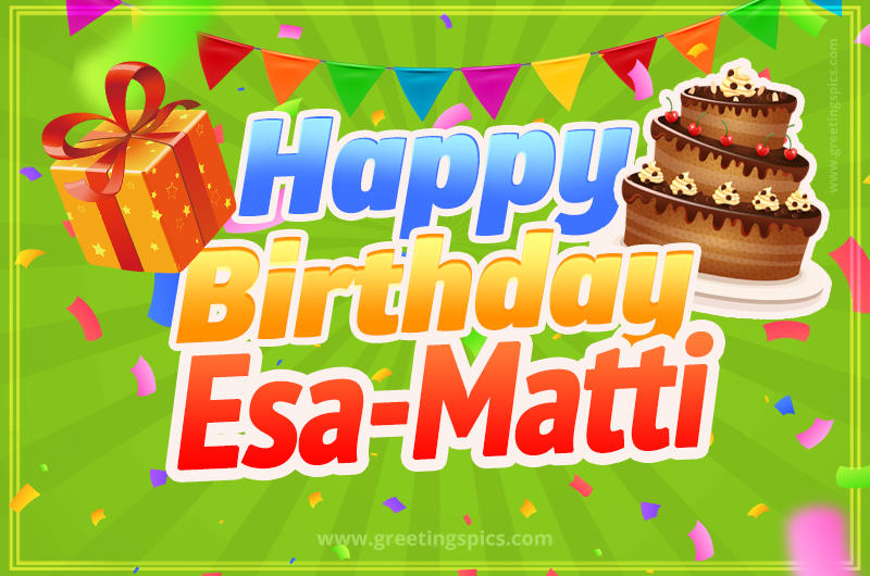 Happy Birthday Esa-Matti picture with flags, chocolate cake and gift box