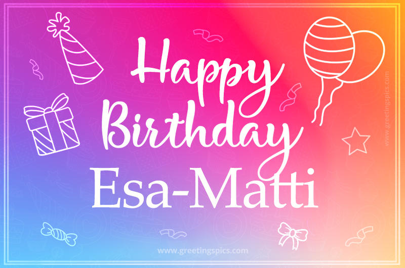 Colorful Happy Birthday Card For Esa-Matti