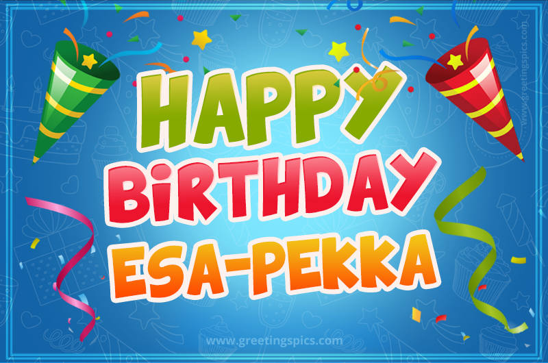 Happy Birthday Esa-Pekka picture with confetti and party poppers