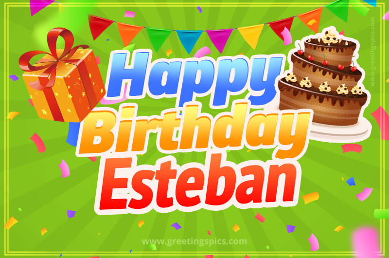 Happy Birthday Esteban picture with flags, chocolate cake and gift box