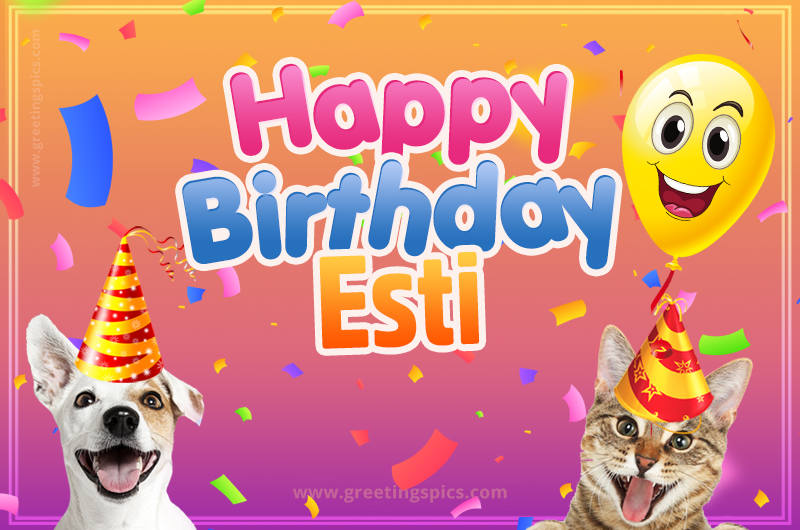 Happy Birthday Esti Funny Image with cat and dog