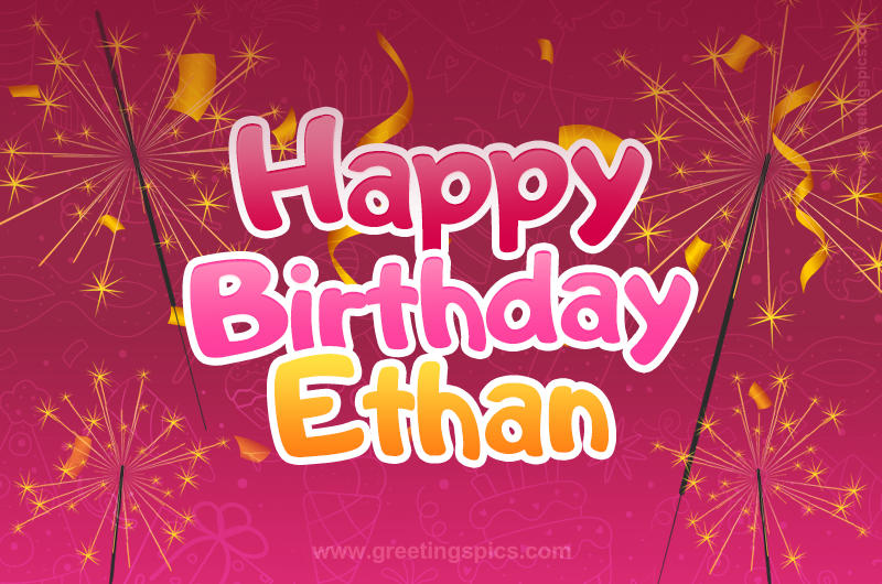 Happy Birthday Ethan Image with sparklers