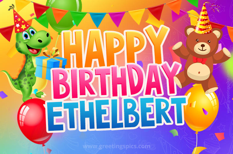 Happy Birthday Ethelbert Image for a child with cute baby dinosaur and bear