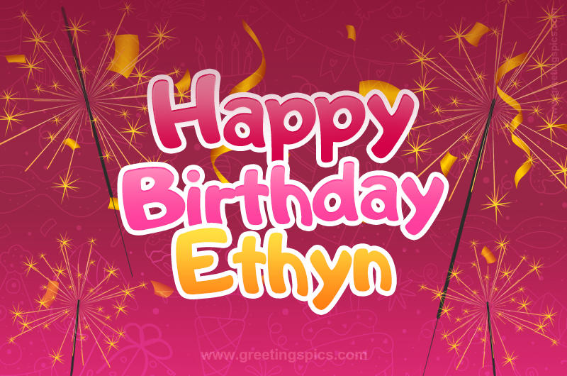 Happy Birthday Ethyn Image with sparklers