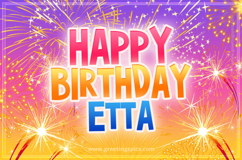 Happy Birthday Etta Picture with fireworks