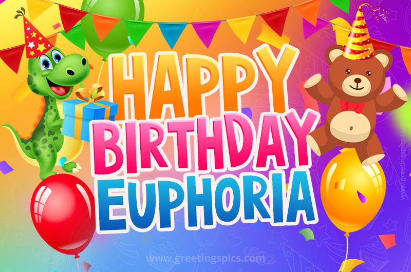 Happy Birthday Euphoria Image for a child with cute dinosaur and bear