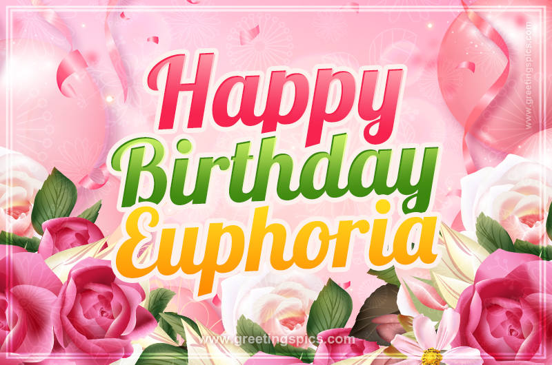 Image with gentle pink background and flowers Happy Birthday Euphoria