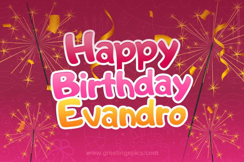 Happy Birthday Evandro Image with sparklers