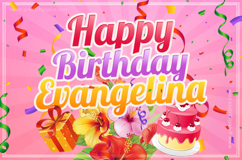 Beautiful Birthday Card for Evangelina with Cake and bouquet of flowers