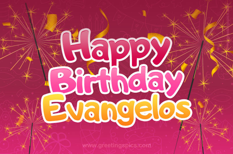 Happy Birthday Evangelos Image with sparklers