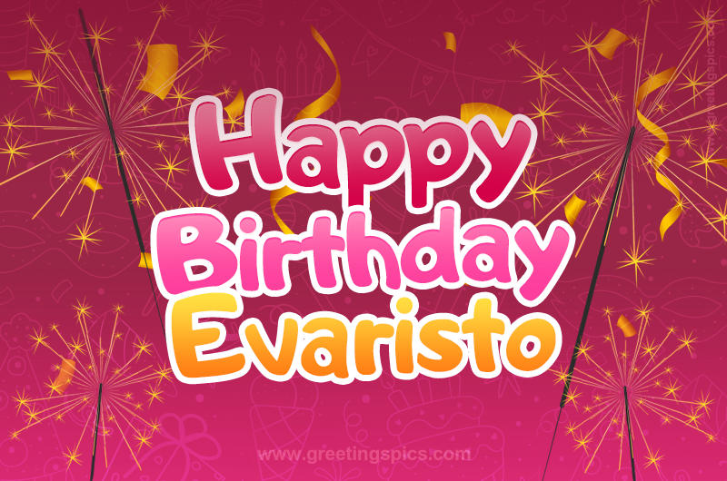 Happy Birthday Evaristo Image with sparklers