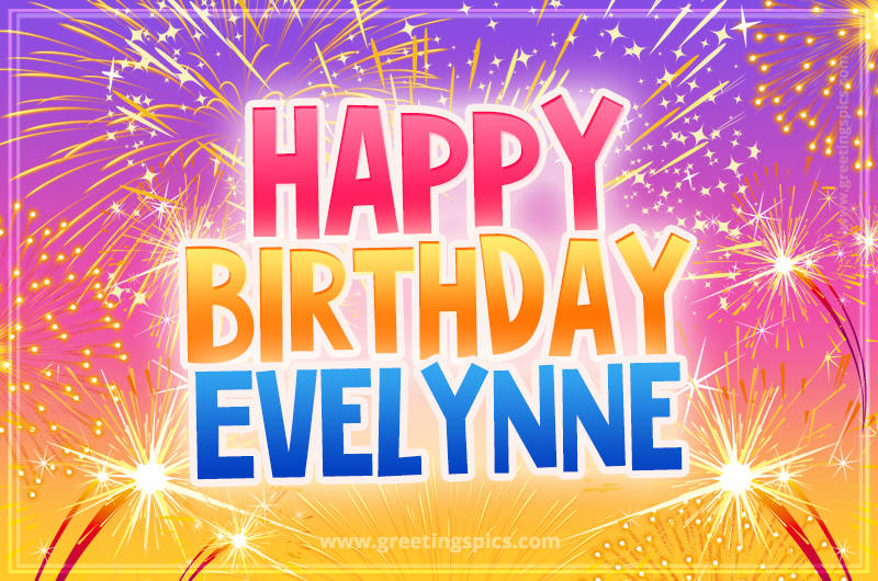 Happy Birthday Evelynne Picture with fireworks