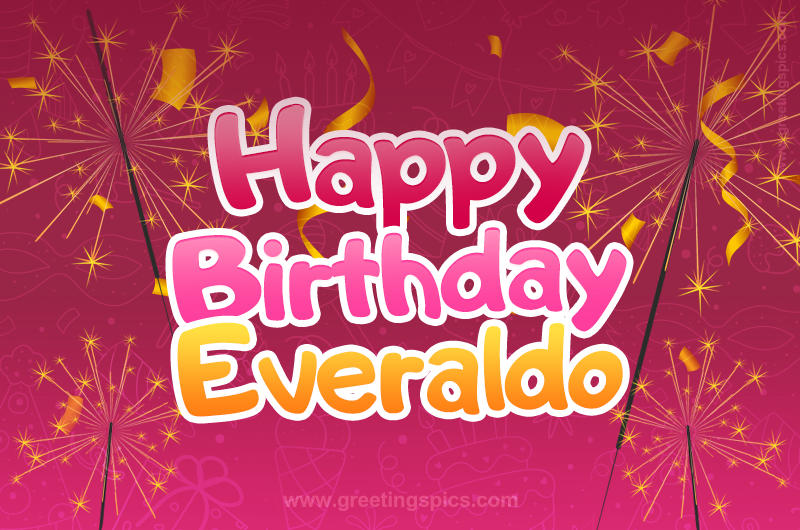 Happy Birthday Everaldo Image with sparklers