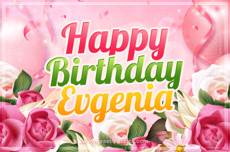 Image with gentle pink background and flowers Happy Birthday Evgenia