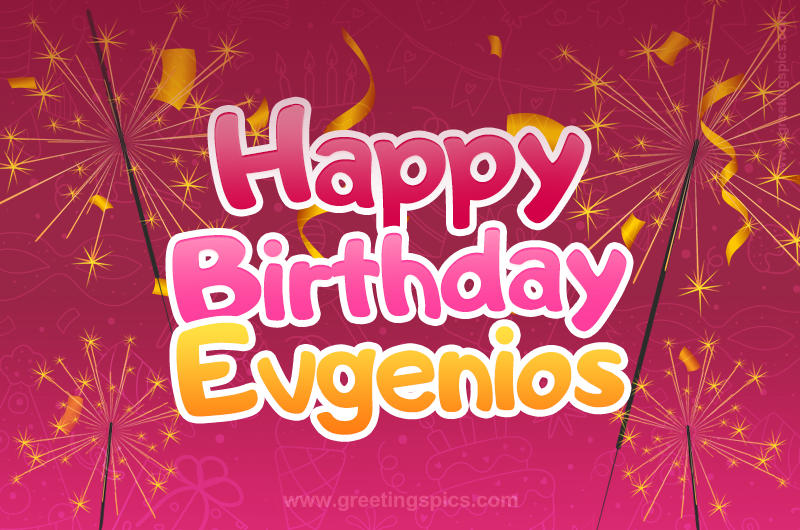 Happy Birthday Evgenios Image with sparklers