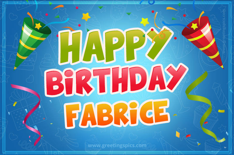 Happy Birthday Fabrice picture with confetti and party poppers