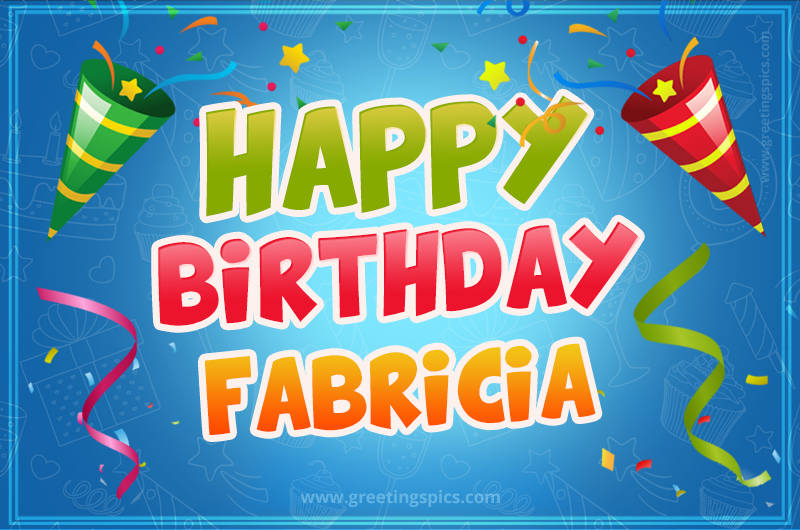 Happy Birthday Fabricia picture with confetti and party poppers