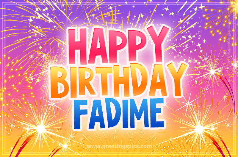 Happy Birthday Fadime Picture with fireworks