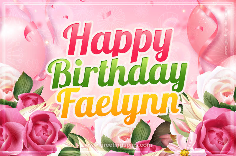 Image with gentle pink background and flowers Happy Birthday Faelynn