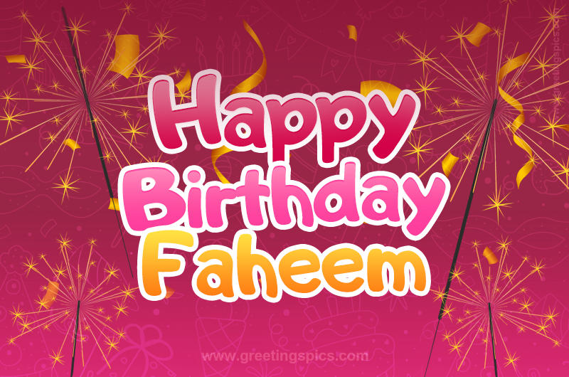 Happy Birthday Faheem Image with sparklers