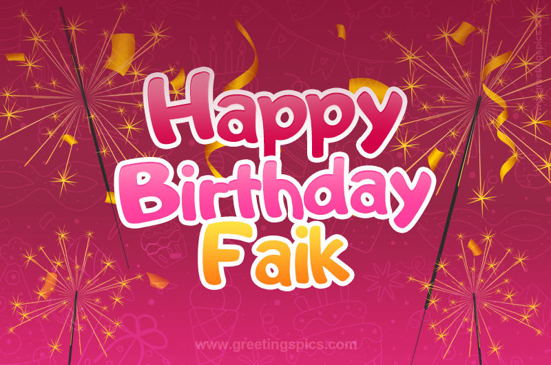 Happy Birthday Faik Image with sparklers