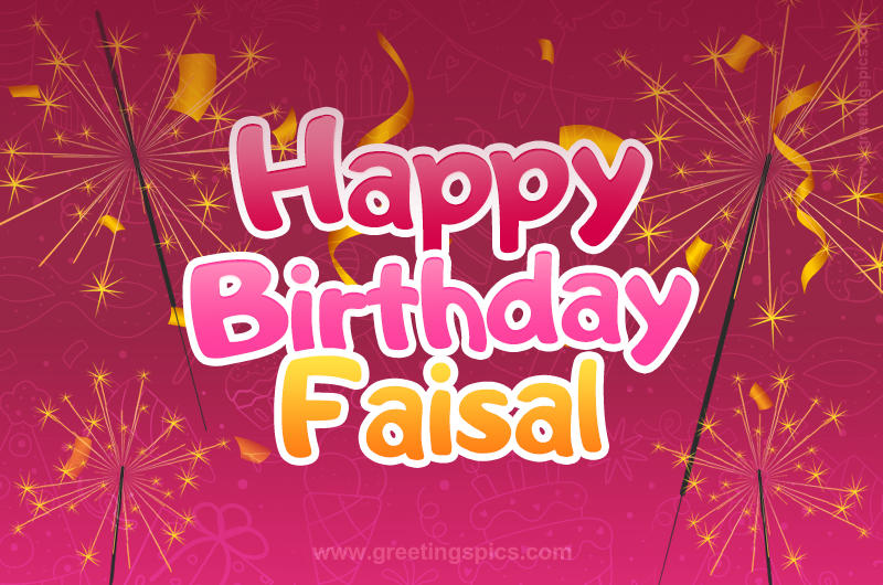 Happy Birthday Faisal Image with sparklers