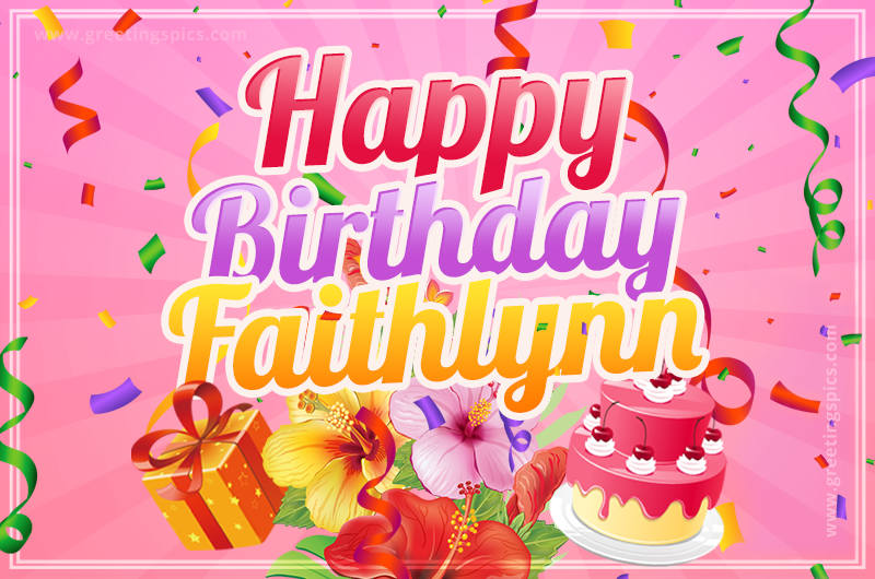 Beautiful Birthday Card for Faithlynn with Cake and bouquet of flowers