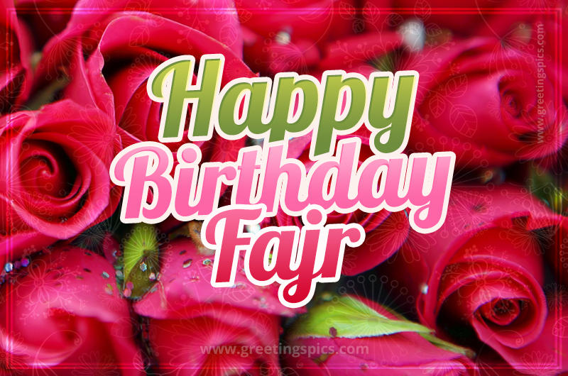 Happy Birthday Fajr beautiful Image with red roses