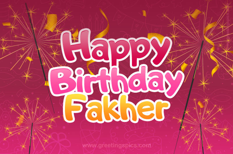 Happy Birthday Fakher Image with sparklers