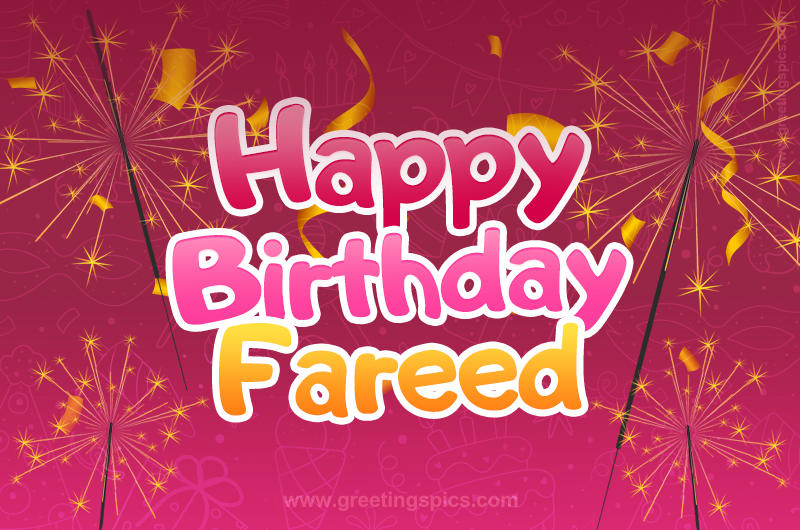 Happy Birthday Fareed Image with sparklers