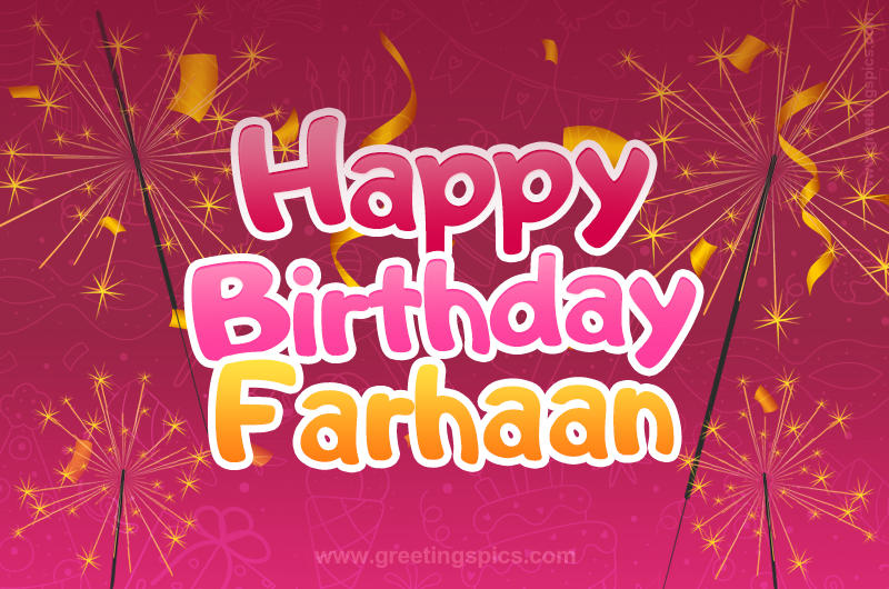 Happy Birthday Farhaan Image with sparklers