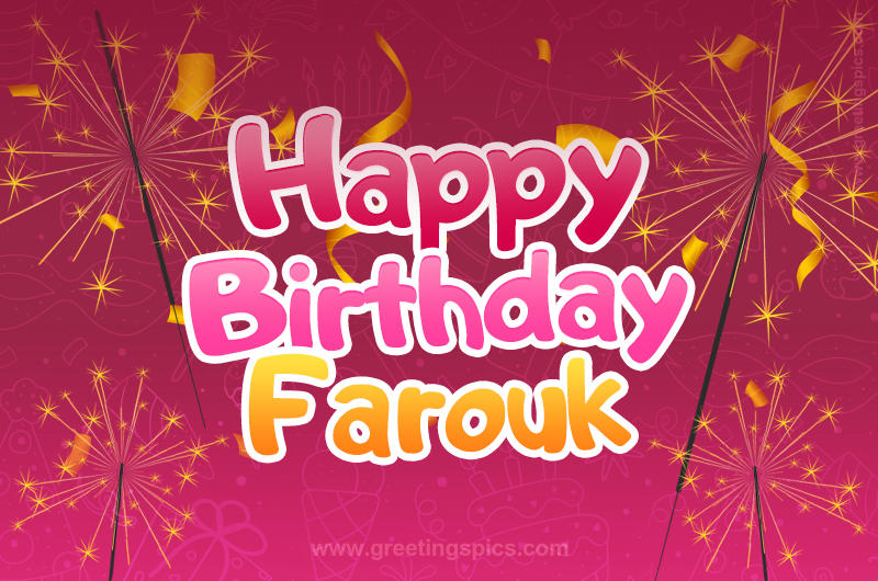 Happy Birthday Farouk Image with sparklers