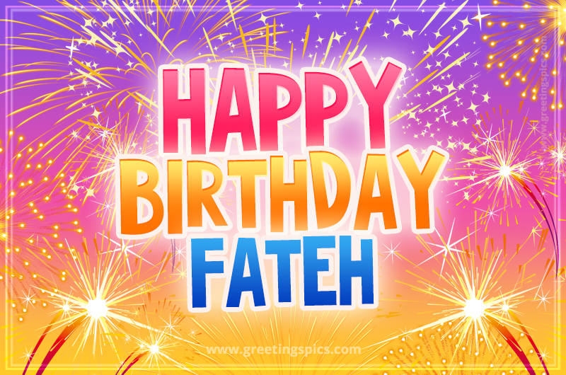 Happy Birthday Fateh Picture with fireworks