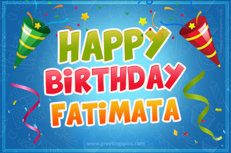 Happy Birthday Fatimata picture with confetti and party poppers