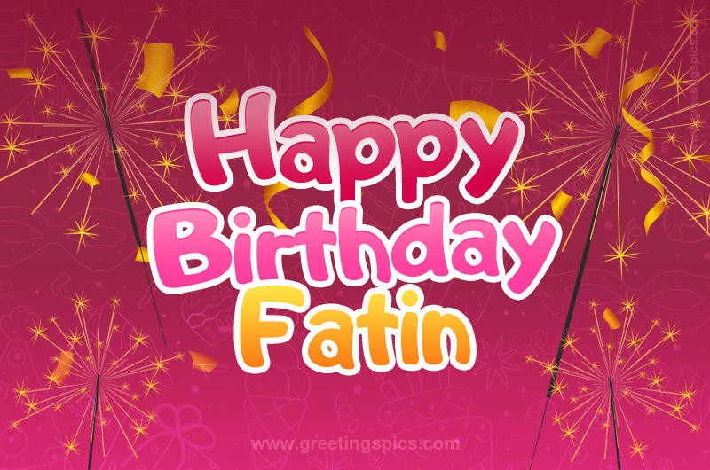 Happy Birthday Fatin Image with sparklers