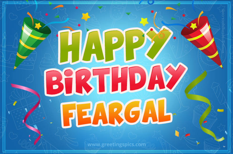 Happy Birthday Feargal picture with confetti and party poppers