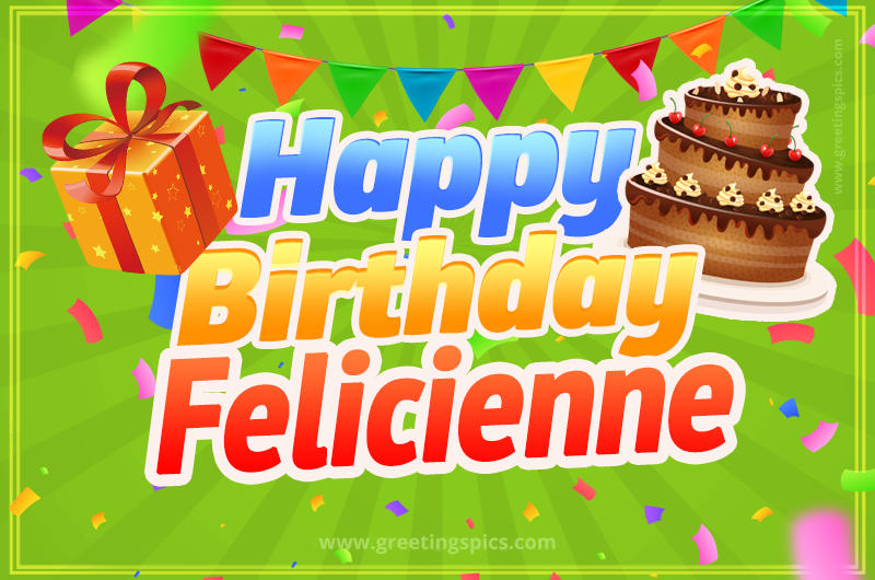 Happy Birthday Felicienne picture with flags, chocolate cake and gift box