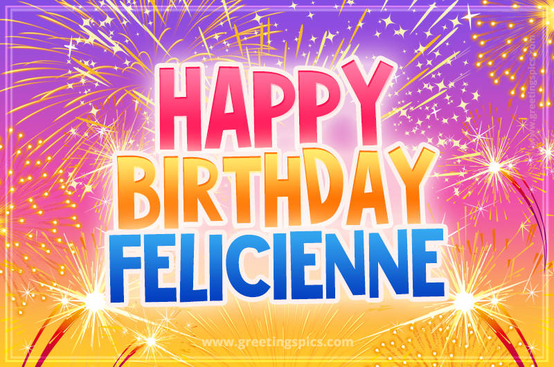 Happy Birthday Felicienne Picture with fireworks