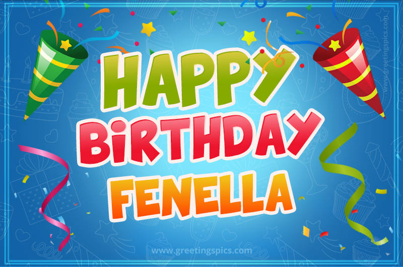 Happy Birthday Fenella picture with confetti and party poppers